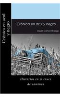 Cronica En Azul Y Negro