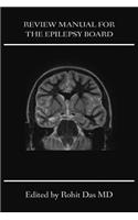 Review Manual for the Epilepsy Board