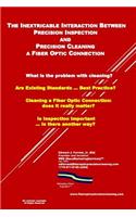 The Inextricable Interaction Between Fiber Optic Precision Inspection and Precision Cleaning