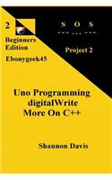 Uno Programming digitalWrite More On C++