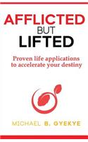 Afflicted But Lifted