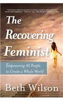 The Recovering Feminist