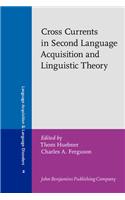 Cross Currents in Second Language Acquisition and Linguistic Theory: (2 Language Acquisition and Language Disorders)