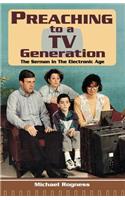 Preaching To A TV Generation: The Sermon In The Electronic Age