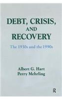 Debt, Crisis and Recovery: The 1930's and the 1990's