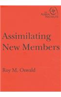 Assimilating New Members