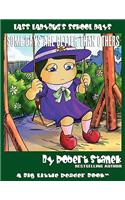 Some Days Are Better Than Others (Lass Ladybug's School Days #2): (Bugville Critters)