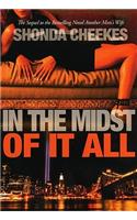 In the Midst of It All: (English)
