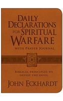 Daily Declarations For Spiritual Warfare With Prayer Journal