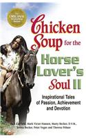 Chicken Soup for the Horse Lover's Soul II