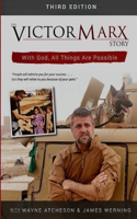 Victor Marx Story 3rd Edition