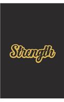 Strength
