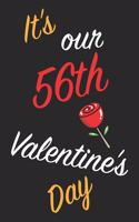 It's Our 56th Valentine's Day: Questions About Me, You and our Relationship - Questions to Grow your Relationship - Valentine's Day Gift Book for Couples, Wife, Husband, Girlfrien