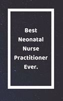 Best Neonatal Nurse Practitioner Ever: Funny White Elephant Gag Gifts For Coworkers Going Away, Birthday, Retirees, Friends & Family - Secret Santa Gift Ideas For Coworkers - Really Funny