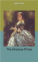 The Amorous Prince