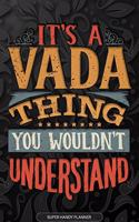Its A Vada Thing You Wouldnt Understand