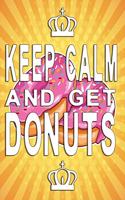 Keep Calm and get donuts notebook