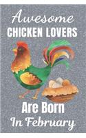 Awesome Chicken Lovers Are Born In February
