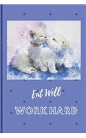 Eat Well Work Hard