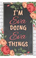 I'm Eva Doing Eva Things personalized name notebook for girls and women