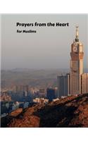 Prayers from the Heart for Muslims