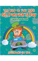 The Wind at Your Back St. Patrick's Day Coloring Book