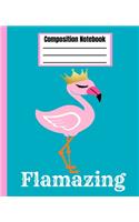 Flamazing Composition Notebook