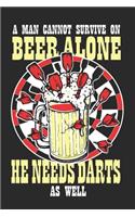 A Man Cannot Survive On Beer Alone He Needs Darts As Well