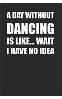 Notebook for Dancers 120 Pages Lined Blank Journal for Dance Lovers