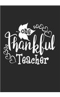 One Thankful Teacher: Blank Lined Journal Notebook for Preschool Teacher, Pre-K Kindergarten Teachers and Homeschooling Teachers Thanksgiving gift