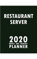 Restaurant Server 2020 Weekly and Monthly Planner: 2020 Planner Monthly Weekly inspirational quotes To do list to Jot Down Work Personal Office Stuffs Keep Tracking Things Motivations Notebook