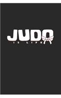 Judo is life