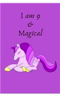 Unicorn Journal I am 9 and Magical: A Happy Birthday 9 Years Old Unicorn Journal Notebook for Kids, Birthday Unicorn Journal for Girls / 9 Year Old Birthday Gift for Girls!