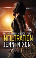 Monarch Mission Files: Infiltration