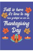 Fall is Here it's Time to Say How Grateful We are on Thanksgiving Day
