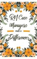 RN Case Managers Make A Difference
