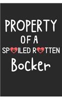 Property Of A Spoiled Rotten Bocker: Lined Journal, 120 Pages, 6 x 9, Bocker Dog Gift Idea, Black Matte Finish (Property Of A Spoiled Rotten Bocker Journal)