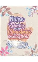 Nurse Relaxing Christmas Coloring Book