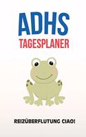 ADHS Tagesplaner - Reizüberflutung Ciao!