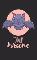 Totally Awesome bat: Calendar, weekly planner, diary, notebook, book 105 pages in softcover. One week on one double page. For all appointments, notes and tasks that you 