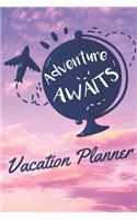 Adventure Awaits Vacation Planner