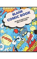 Blank Comic Book For Kids And Adults To Color Draw & Write Stories