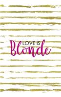 Love Is Blonde