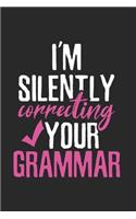 Sarcastic silently Correcting you Notebook: Notebook / 6x9 Zoll / 120 dotted Pages