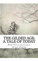 The Gilded Age: A Tale of Today