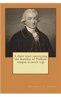 A short tract concerning the doctrine of Nullum tempus occurrit regi