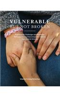 Vulnerable But Not Broken