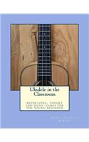 Ukulele in the Classroom