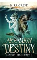 Mermaid's Destiny