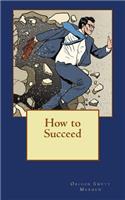 How to Succeed